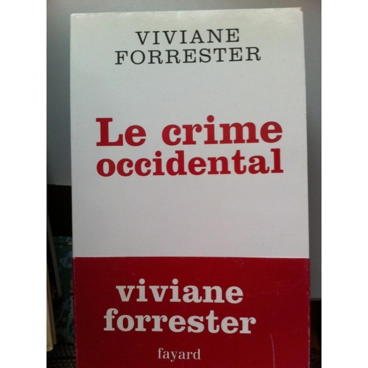 Le Crime Occidental - Forrester, Viviane